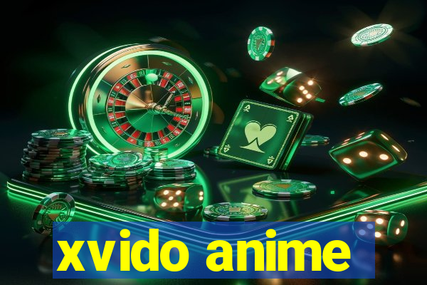 xvido anime